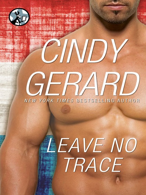 Title details for Leave No Trace by Cindy Gerard - Wait list